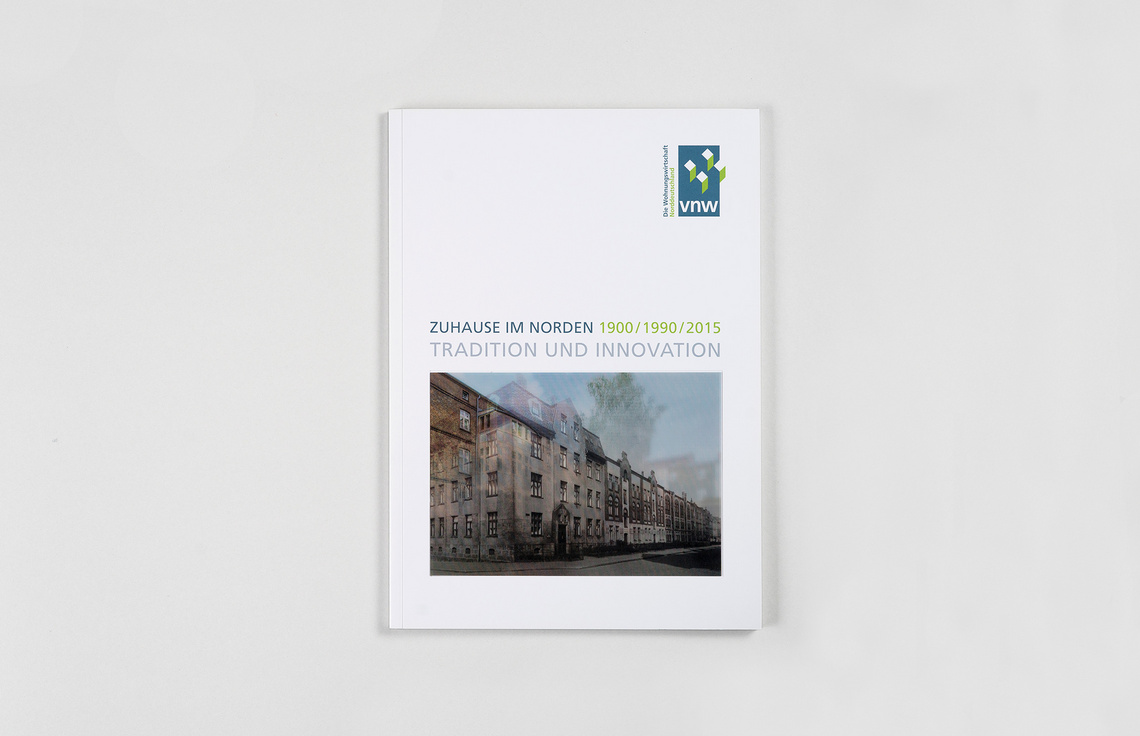 Annual Report Design, Geschäftsbericht / Titel des Tätigkeitsbericht 2015 des VNW Verband Norddeutscher Wohnungsunternehmen e.V., Hamburg; Cover, Corporate Design